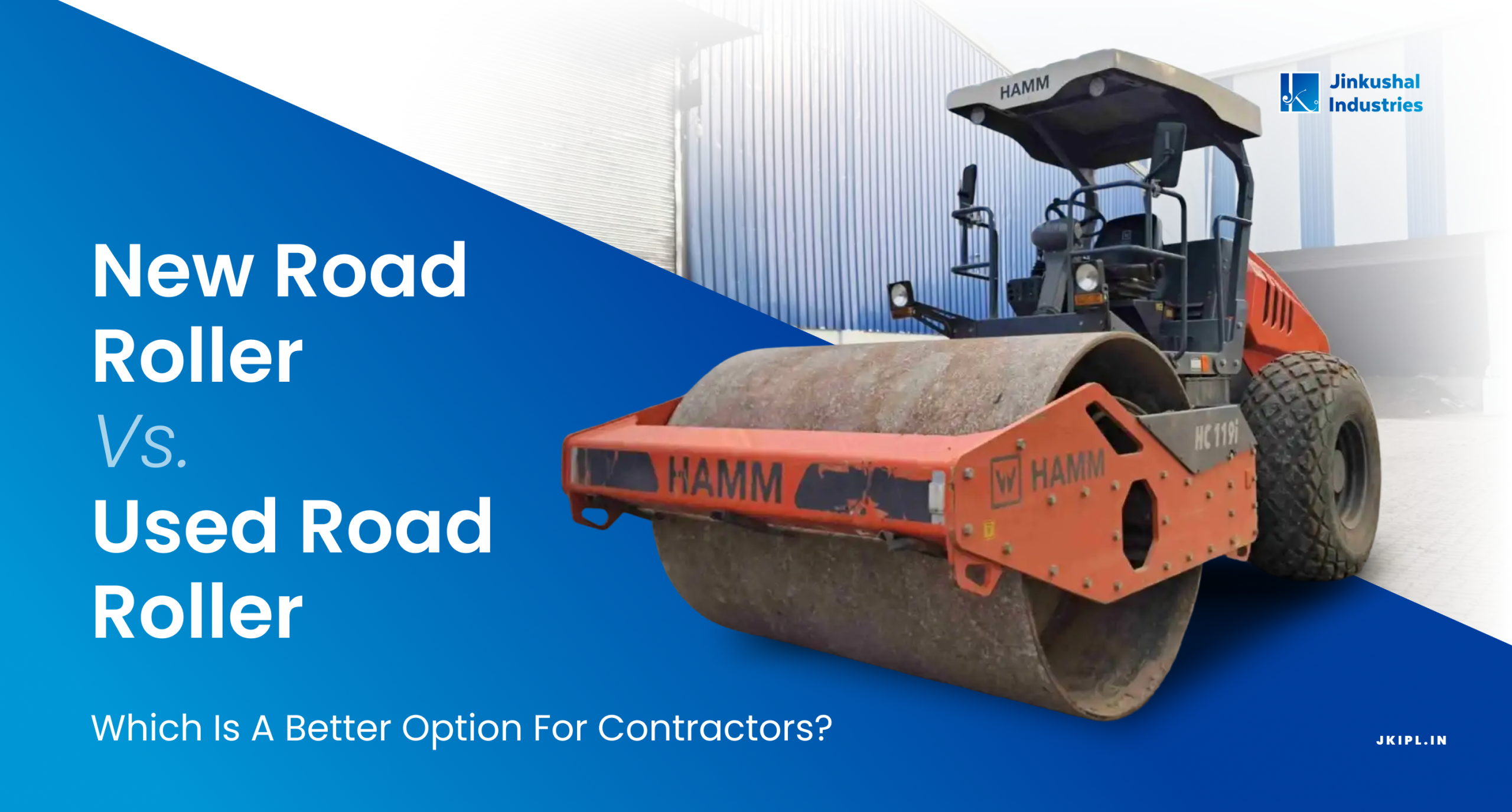 New Road Roller Vs. Used Road Roller: Which Is A Better Option For Contractors?